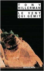 Tony Hillerman, Le Vent qui gémit: digne d'une tragédie shakespearienne.