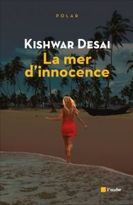 K.Desai, La Mer d'innocence: le naufrage.