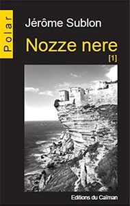 Jérôme Sublon, Nozze nere 1: vivement la suite!
