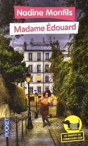 Nadine Monfils, Madame Edouard: un charme truculent.