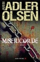 Miséricorde-Profanation-Délivrance: la recette de Adler-Olsen.