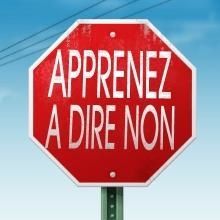 Savoir dire "non" est une arme redoutable pour gagner du temps
