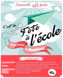 Rappel : le 28 juin, fête de l'école de Mondétour !
