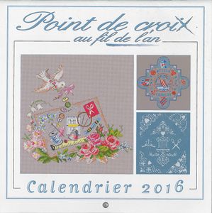 Calendrier 2016 : mon modèle brodé