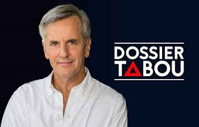 Dossier TABOU : un magazine à visionner de suite.