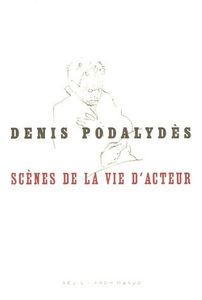 Scènes de la vie d'acteur