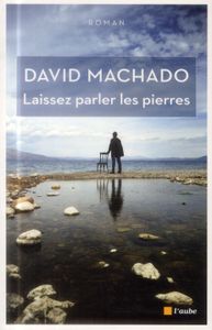 Laissez parler les pierres