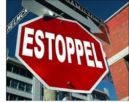 L’estoppel, une louable intention…