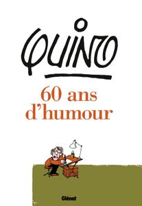 QUINO, soixante d'humour, bravo M. QUINO !