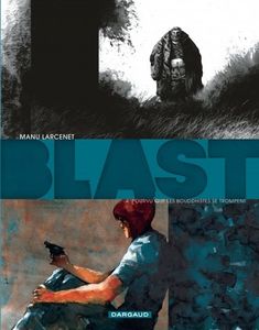 Blast T4 ou la chronique d'une déchéance annoncée !
