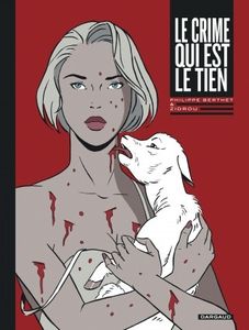 LE CRIME QUI EST LE TIEN ou comment rater sa vie...