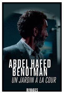 UNE AME POSEE SUR DU PAPIER - UN JARDIN A LA COUR - ABDEL HAFED BENOTMAN