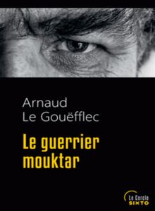 AU COMPTOIR DES REVES - LE GUERRIER MOUKTAR - ARNAUD LE GOUEFFLEC