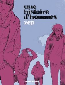 Une histoire d'hommes de Zep