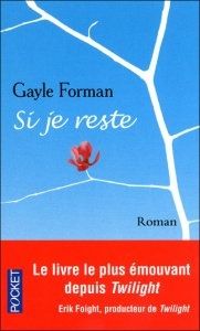 Si je reste - Gayle Forman