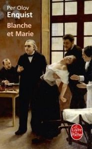 Blanche et Marie - Per-olov Enquist