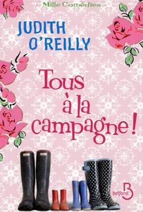 Tous à la campagne - Judith O'Reilly