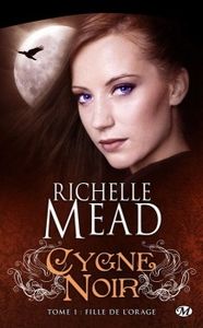 Cygne Noir, 1 - Richelle Mead