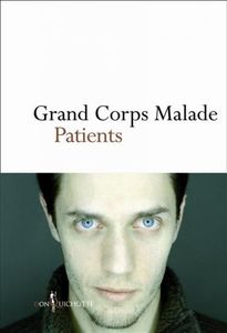 Patients - Grand Corps Malade