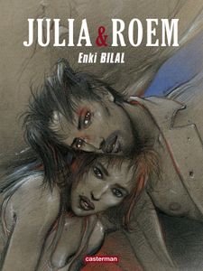 Julia et Roem - Enki Bilal