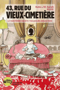 43 rue du Vieux Cimetière - Kate Klise, M. Sarah Klise