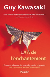 Un livre pour : créer une entreprise comme Apple (l'art de l'enchantement de Guy Kawasaki)