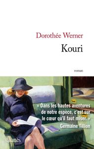 Kouri / Dorothée Werner .- JC Lattès, 2015