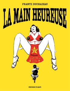 La main heureuse / Frantz Duchazeau.- Casterman ; Arte Editions (Professeur Cyclope), 2015