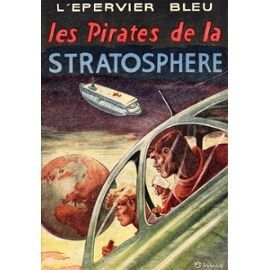 L'Epervier bleu : Les Pirates de la stratosphère
