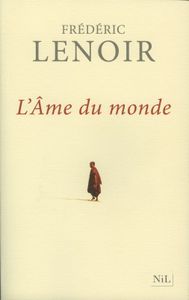 L'âme du monde de Frédéric Lenoir