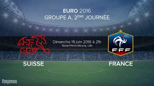 Pronostic France-Suisse 19 juin 2016 à 21h à Lille