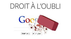 Droit à l'oubli numérique et déréférencement: rejet par la CNIL du recours de Google