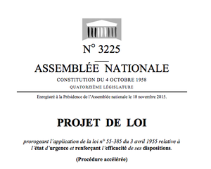 Etat d'urgence 3è partie: le Projet de loi discuté à l'Assemblée nationale ce 19 novembre et l'arrêté du 18 novembre 2015