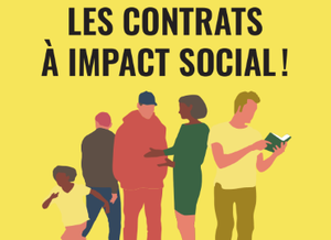 Les contrats à impact social: un nouveau dispositif de financement pour l'économie sociale et solidaire