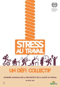 28 avril 2016: Journée mondiale de la sécurité et de la santé au travail