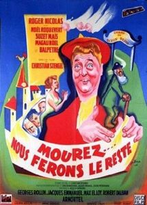 Le Film du jour n°199 : Mourez... nous ferons le reste !