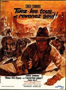 Le Film du jour n°140 : Tuez-les tous... et revenez seul !