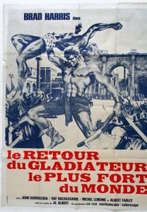 Le Film du jour n°148 : Le retour du gladiateur le plus fort du monde