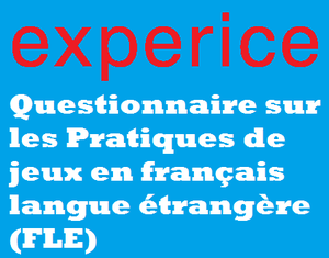 Questionnaire sur les pratiques de jeux en français langue étrangère (FLE)