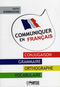 «Communiquer en français» de Karim Kherbouche sur les étals