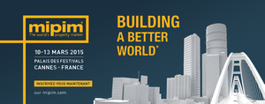 MIPIM 2015 - Immobilier d'entreprise et attractivité territoriale