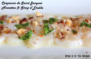 Carpaccio de Saint-Jacques aux Noisettes et Sirop d'Érable