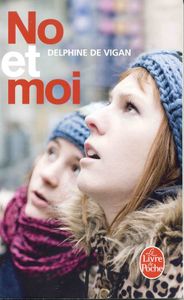 No et Moi - Delphine de Vigan
