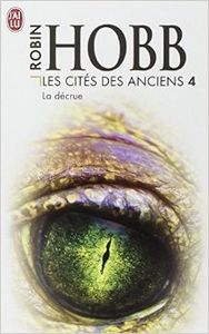 Les Cités des Anciens tome 4 & 5 - Robin Hobb
