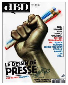 Numéro hommage à Charlie Hebdo de dBD : "Le dessin de presse, une histoire française" (?!)