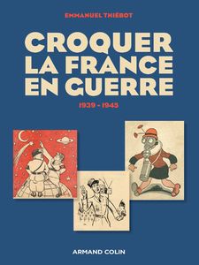 « Croquer la France en guerre 1939-1945 », conférence par Emmanuel Thiebot