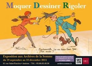 "Moquer, Dessiner, Rigoler" : exposition/animations aux Archives départementales de la Somme (Amiens)