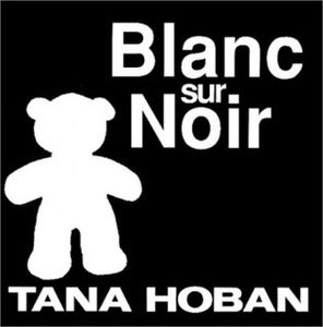 Noir sur Blanc / Blanc sur Noir de Tana Hoban (Kaléidoscope)