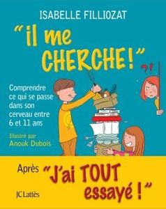 « il me CHERCHE ! » d’Isabelle Filliozat