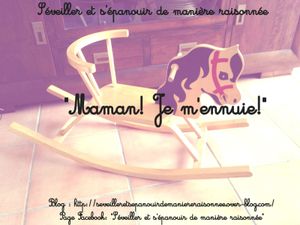 « Maman ! Je m’ennuie ! »